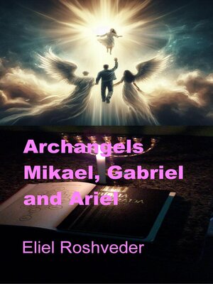 cover image of Archangels Mikael, Gabriel and Ariel